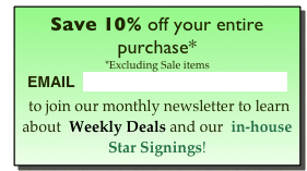 Save 10% off your entire purchase* 
*Excluding Sale items
EMAIL  contact@cuckoos-nest.com    

 to join our monthly newsletter to learn about  Weekly Deals and our  in-house Star Signings!